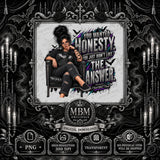 You Wanted Honesty PNG | Sassy Gothic Digital Download