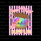 Shine Bright Lil' Dumpling