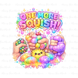 One More Squish!