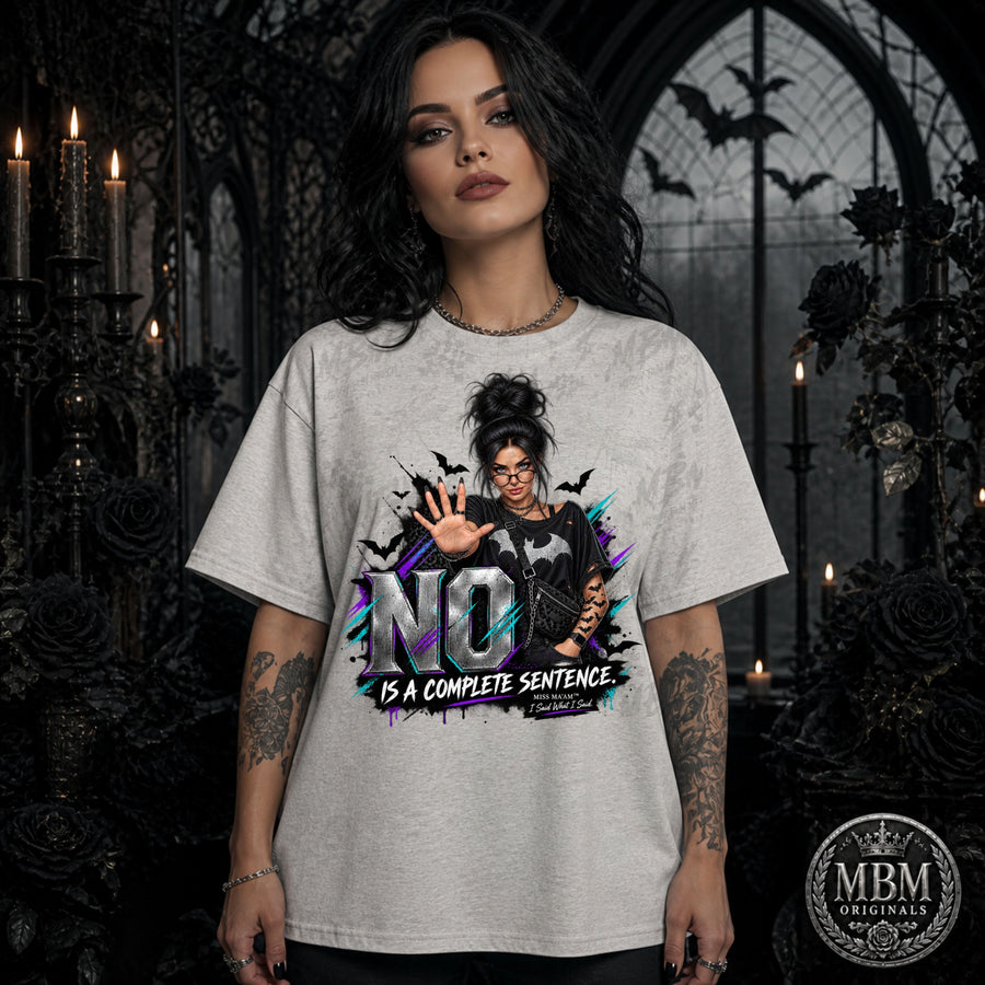 NO Is a Complete Sentence PNG | Messy Bun Merch