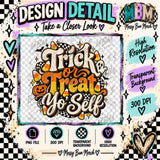 Trick or Treat Yo’ Self Retro Halloween Digital PNG