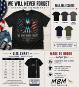 We Will Never Forget – 9/11 25th Anniversary Memorial Tee