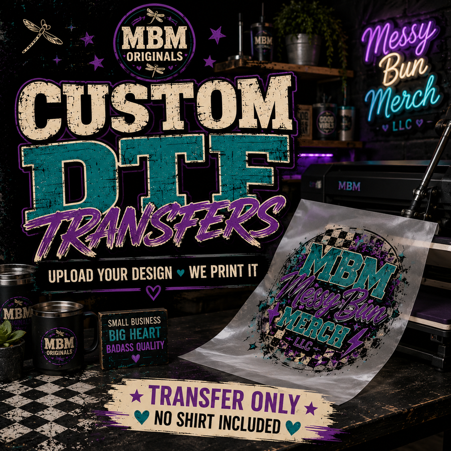 Custom DTF Transfer – Upload Your Own Design