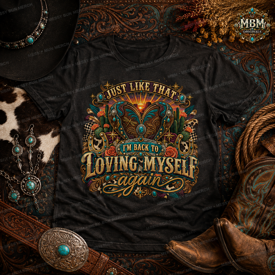 Just Like That – Loving Myself Again Western Graphic Tee