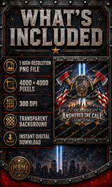 Firefighter 9/11 Memorial PNG | Answered the Call Design | First Responder Tribute | 25th Anniversary