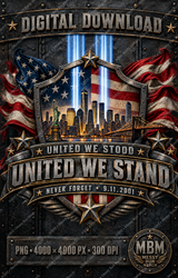 United We Stand 9/11 Memorial PNG | Patriotic NYC Tribute | 25th Anniversary Digital Download