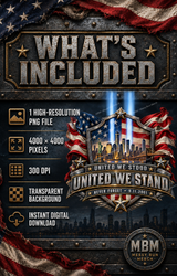 United We Stand 9/11 Memorial PNG | Patriotic NYC Tribute | 25th Anniversary Digital Download