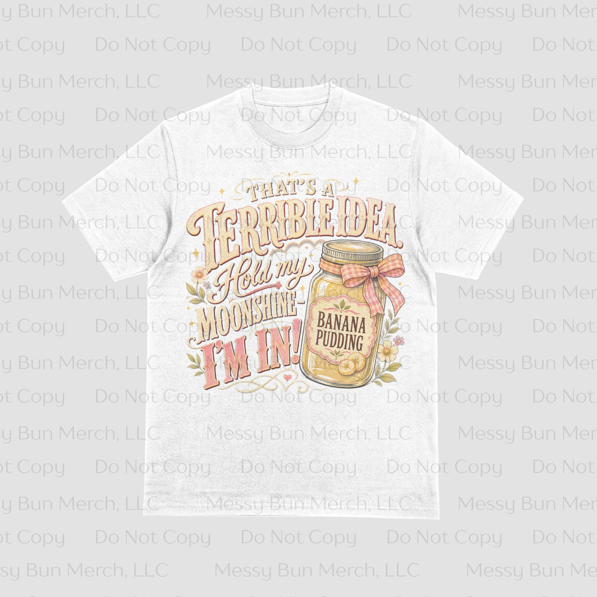 Hold My Moonshine PNG, Southern Humor Shirt Design, Banana Pudding Sublimation Graphic