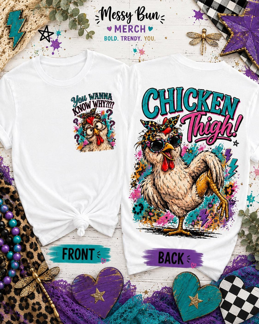 Funny Chicken Thigh PNG | Sarcastic Front Back Shirt Design (Digital Download)