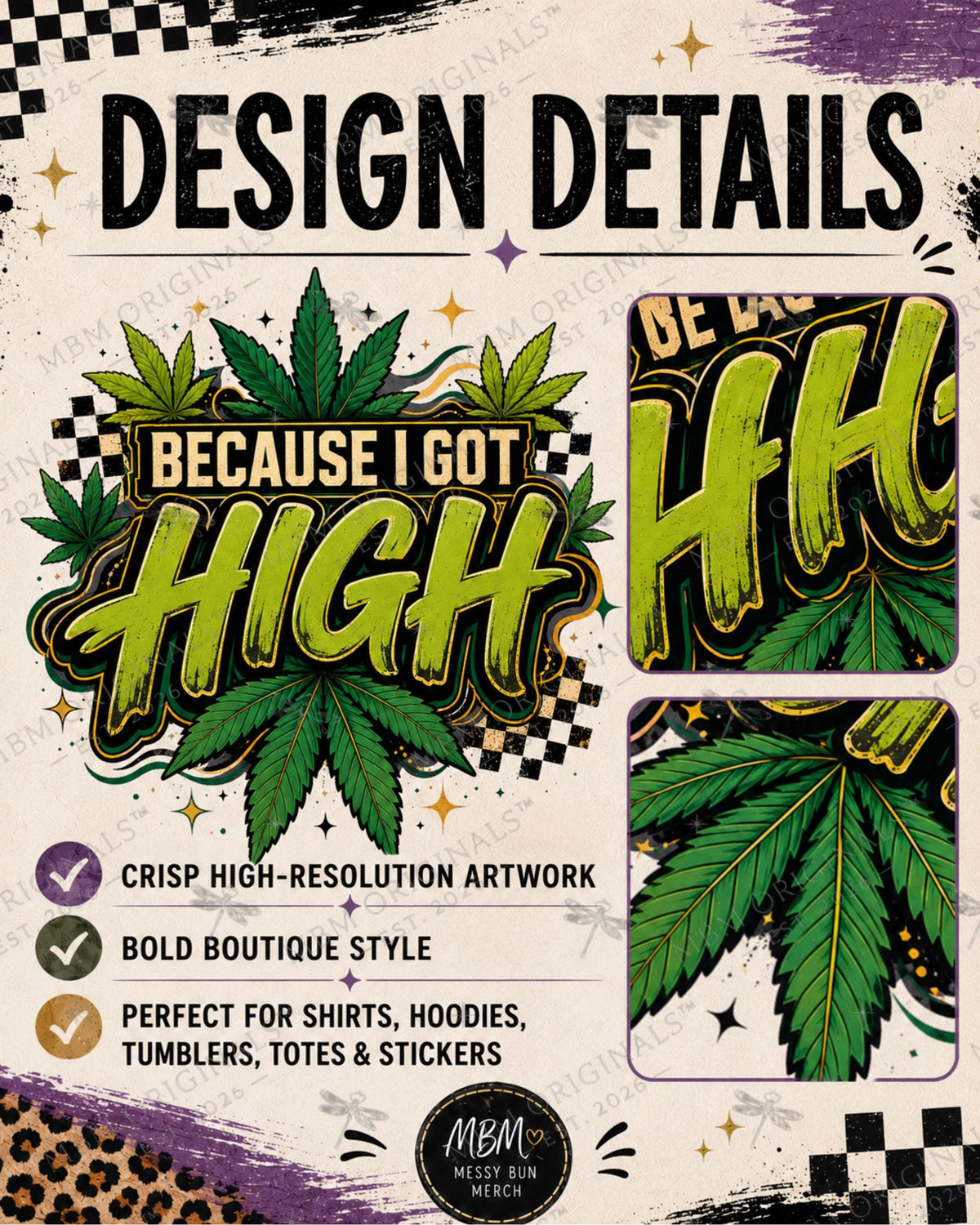 Because I Got High PNG, Funny Cannabis Shirt Design, Retro Weed Leaf Sublimation Graphic