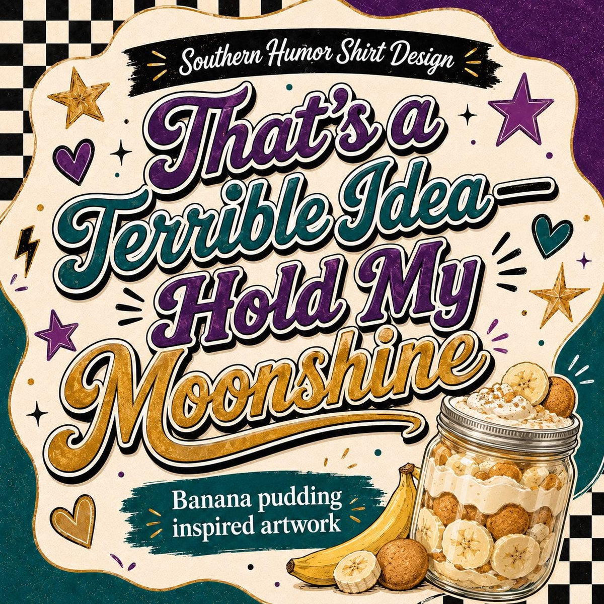 Hold My Moonshine PNG, Southern Humor Shirt Design, Banana Pudding Sublimation Graphic