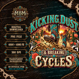 Kicking Dust Breaking Cycles Western Cowboy Boots PNG Design (Digital Download)