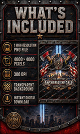 Firefighter 9/11 Memorial PNG | Answered Call Design (Digital Download)